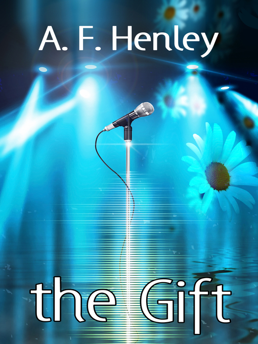 Title details for The Gift by A.F. Henley - Available